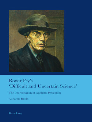 cover image of Roger Frys Difficult and Uncertain Science